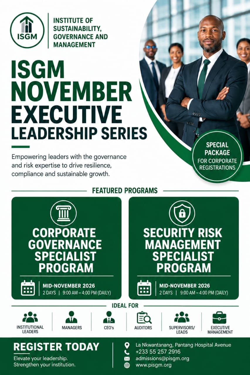 ISGM November Executive Leadership Series. Corporate Governance Specialist and Security Risk Management Specialist programs. Mid-November 2026, two days, 9 AM–4 PM daily. Special package for corporate registrations. Contact admissions@pisgm.org or 055 257 2916.